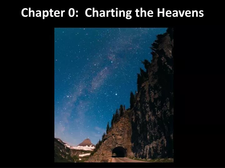 chapter 0 charting the heavens n.