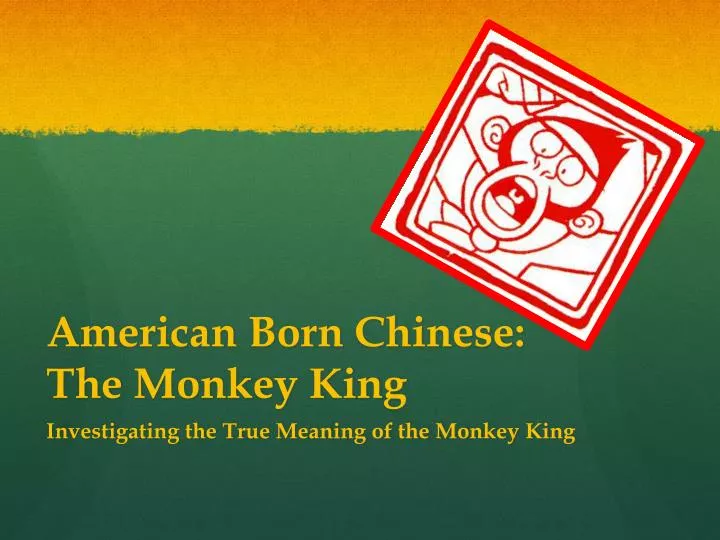 born chinese monkey king ppt powerpoint presentation