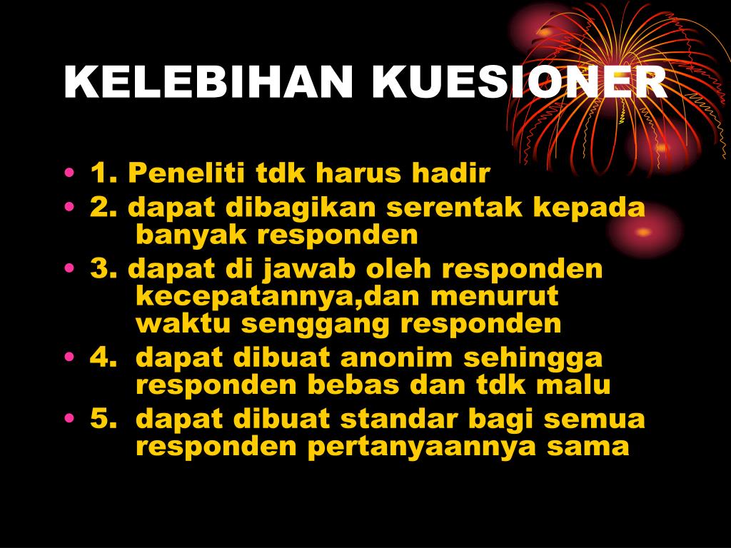 kelebihan dan kekurangan kuesioner kelebihan dan kekurangan kuesioner