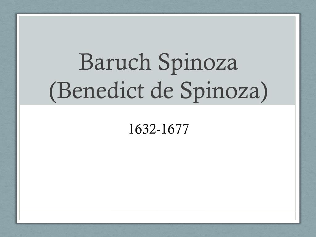 Baruch Espinosa (1632-1677)