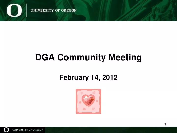 PPT DGA Community Meeting February 14, 2012 PowerPoint Presentation
