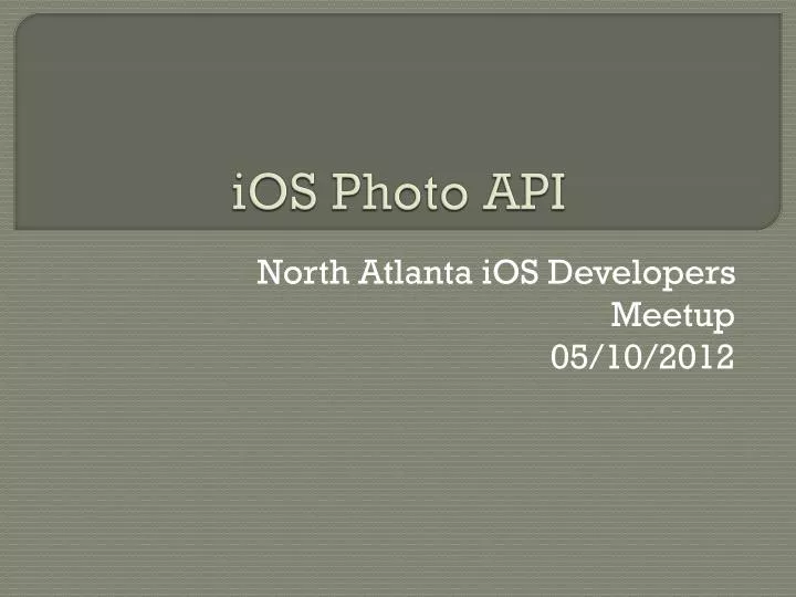 PPT - iOS Photo API PowerPoint Presentation, free download - ID:2013063