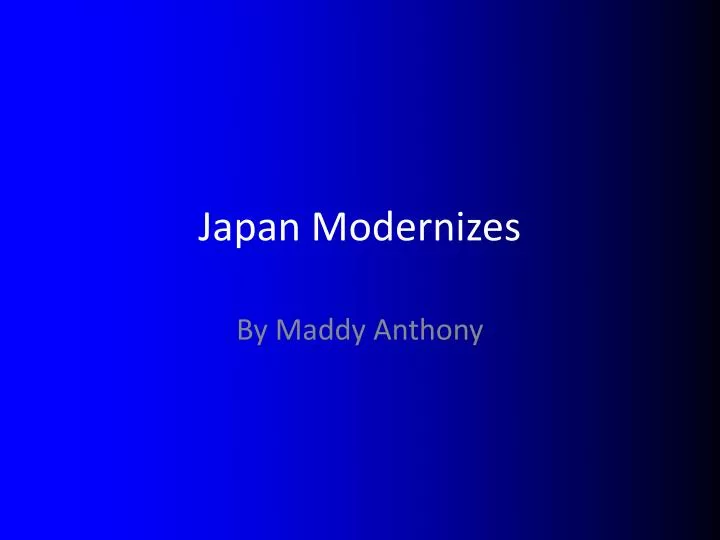 PPT - Japan Modernizes PowerPoint Presentation, Free Download - ID:2013213