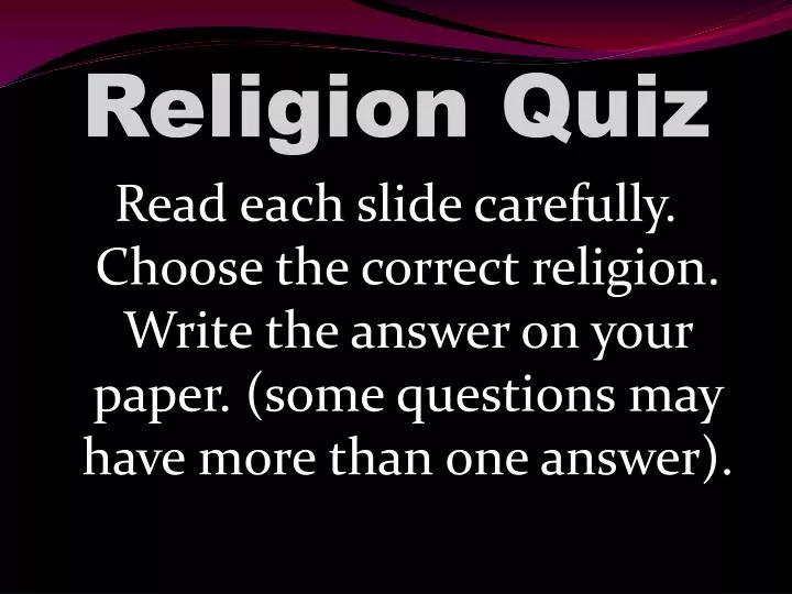 PPT - Religion Quiz PowerPoint Presentation, free download - ID:2013389