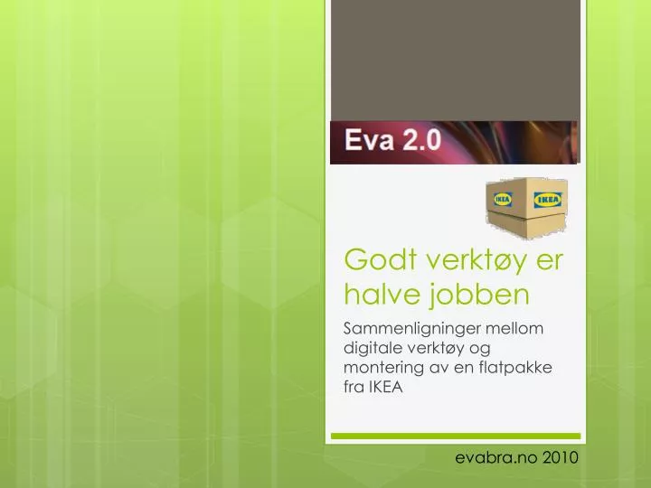 PPT - Godt Verktøy Er Halve Jobben PowerPoint Presentation, Free ...