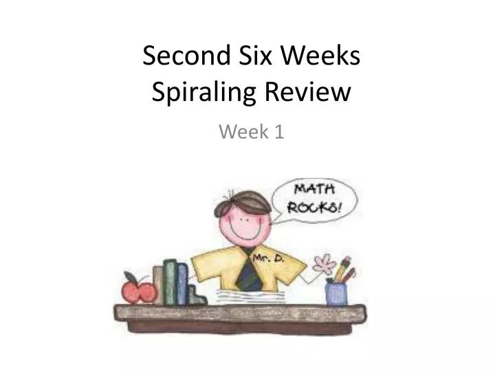 second six weeks spiraling review n.