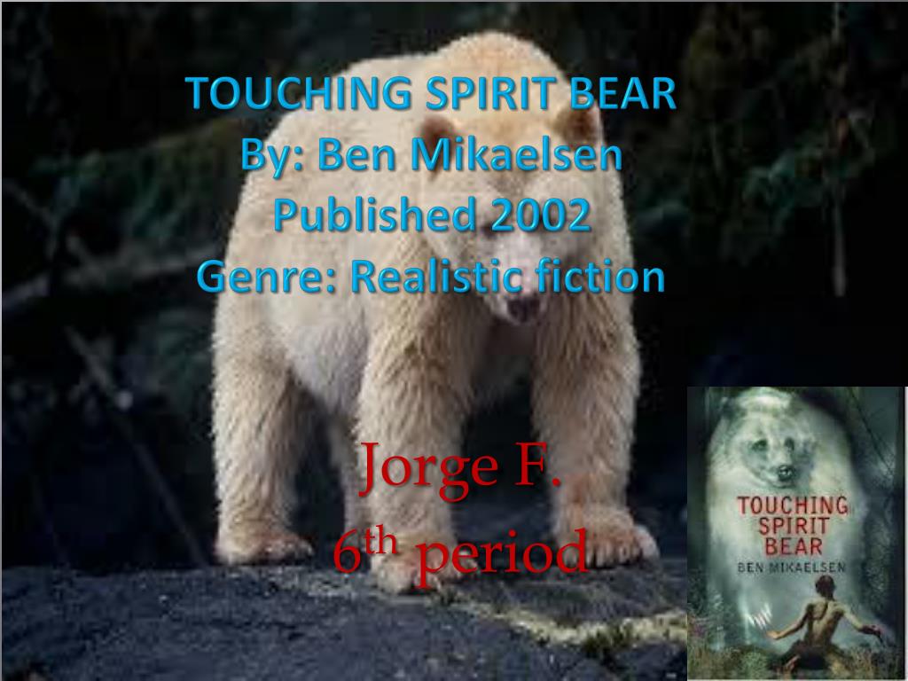 peter driscal from touching spirit bear