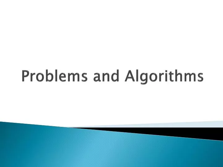 PPT - Problems and Algorithms PowerPoint Presentation, free download ...