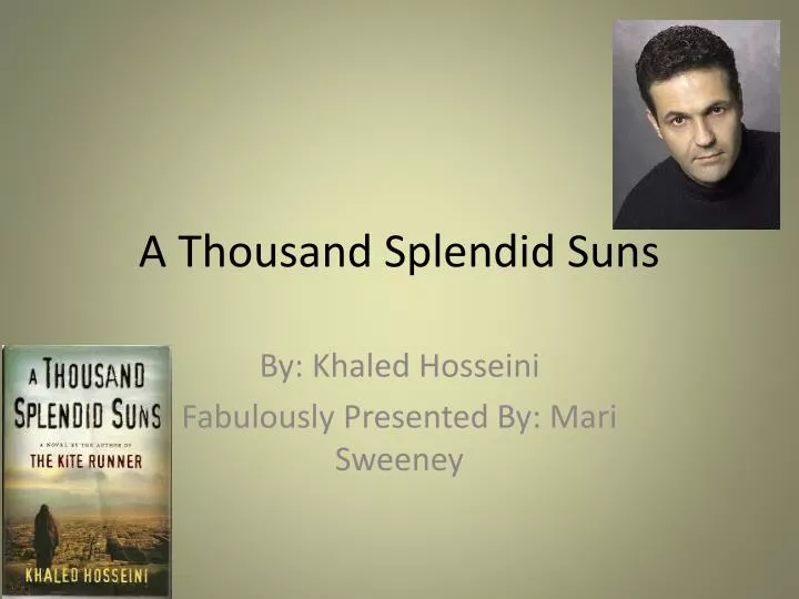 a thousand splendid suns a thousand splendid suns