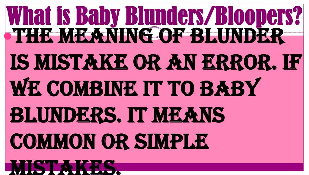 PPT - Baby Blunders PowerPoint Presentation, free download - ID:2017634