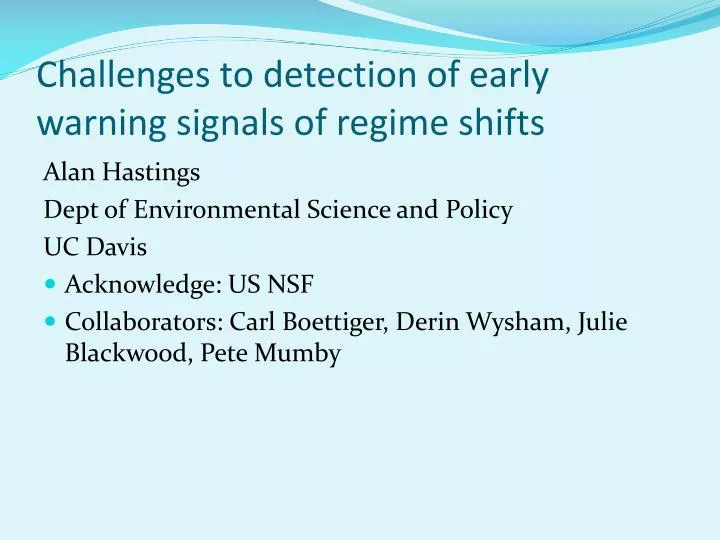 PPT Challenges to detection of early warning signals of regime shifts