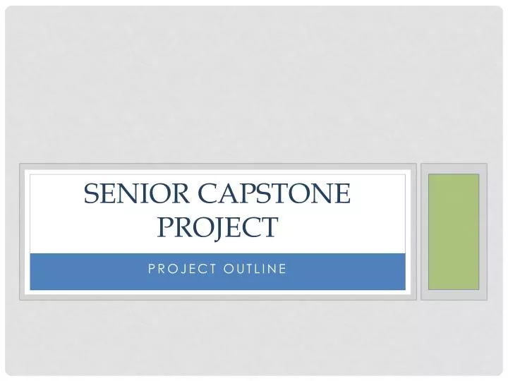 PPT - Senior Capstone Project PowerPoint Presentation, free download - ID:2019388