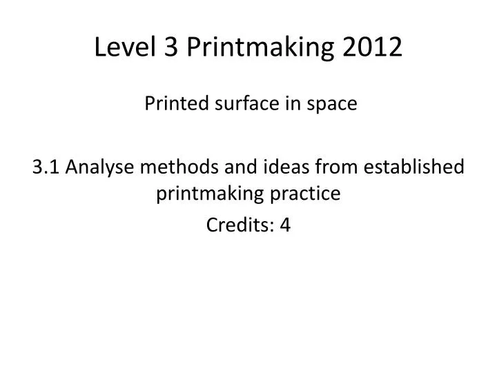 level 3 printmaking 2012 n.