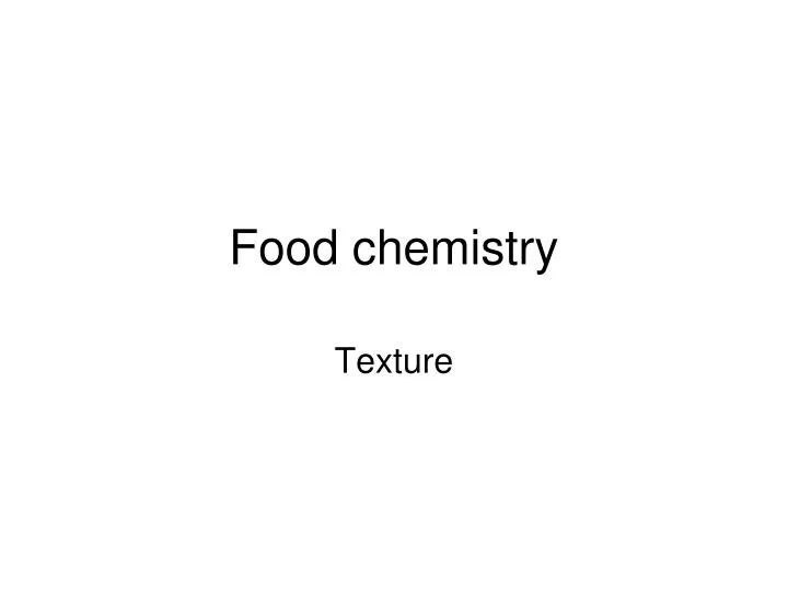PPT Food chemistry PowerPoint Presentation, free download ID2019532
