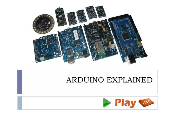 PPT - ARDUINO EXPLAINED PowerPoint Presentation - ID:2023001
