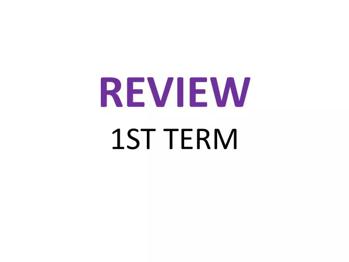 review 1st term n.