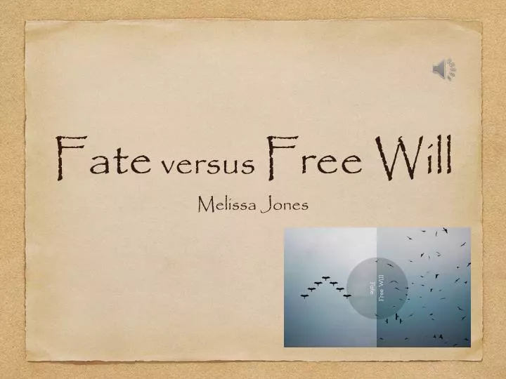 Ppt Fate Versus Free Will Powerpoint Presentation Free Download Id 2027418