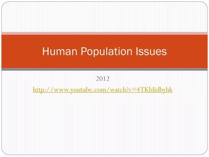 PPT - Human Population Issues PowerPoint Presentation, free download ...