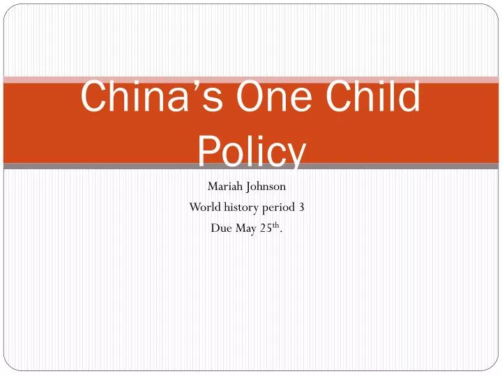 china s one child policy n.
