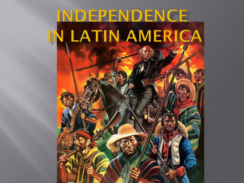 latin american independence essay