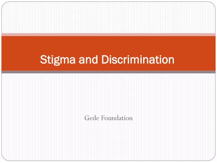 PPT - Stigma and Discrimination PowerPoint Presentation, free download ...