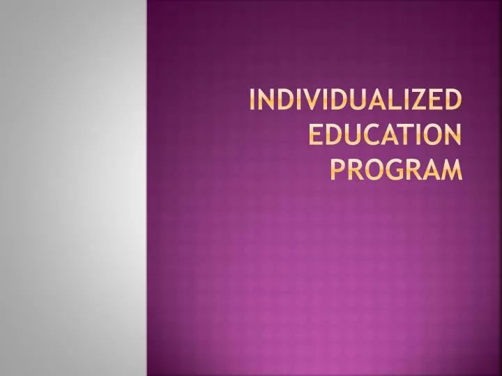 PPT Individualized Education PRogram PowerPoint