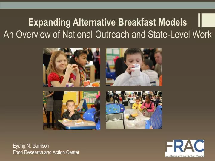 expanding alternative breakfast models an overview of national outreach and state level work n.