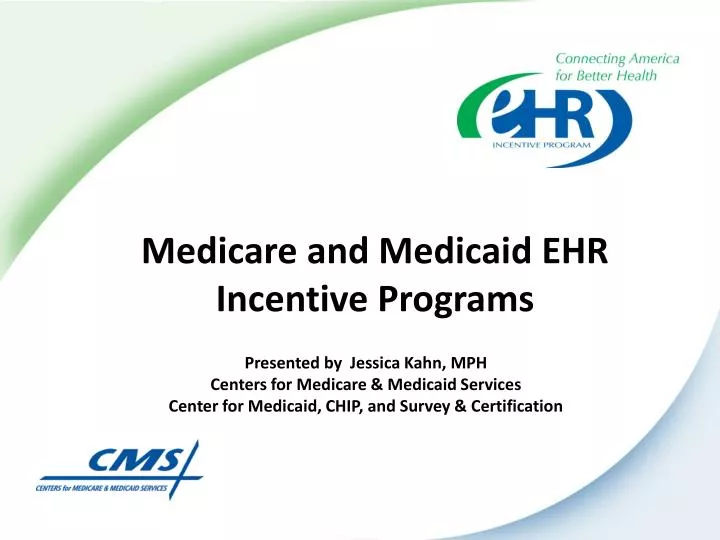 PPT Medicare and Medicaid EHR Incentive Programs PowerPoint
