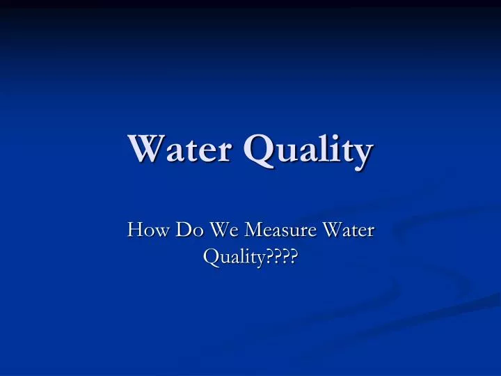 water quality powerpoint presentation