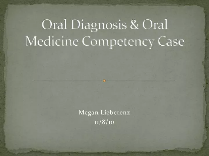 oral diagnosis oral medicine competency case n.