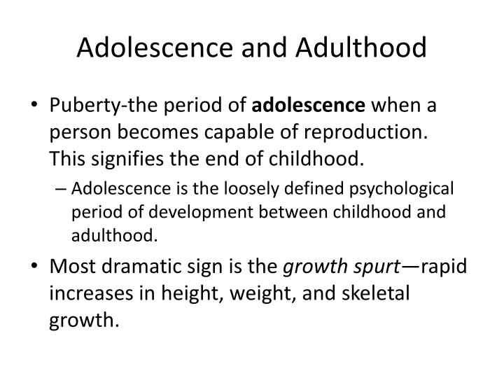 adolescence and adulthood essay Adolescence and adulthood the psychosocial development stage during adolescence is the search for identity psychosocial development includes the way. adolescence and adulthood essay Adolescence and adulthood the psychosocial development stage during adolescence is the search for identity psychosocial development includes the way.