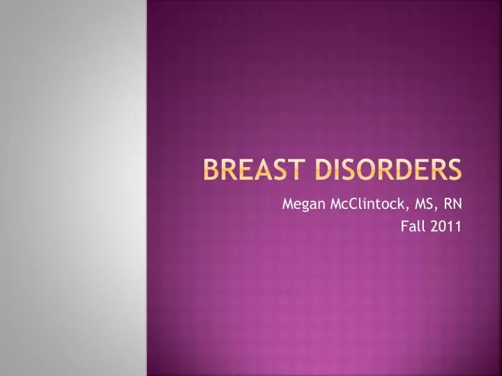 Ppt Breast Disorders Powerpoint Presentation Id 2035423