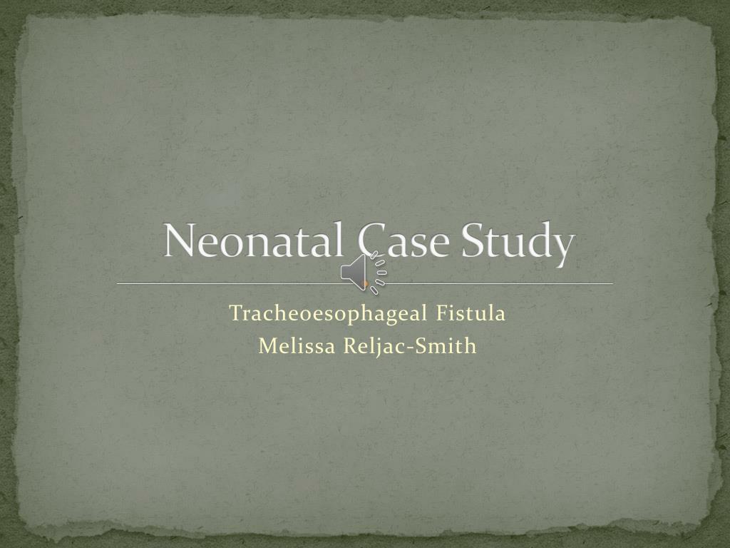 neonatal case presentation slideshare