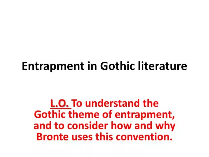 bronte s introduction of gothic themes in bronte s introduction of gothic themes in