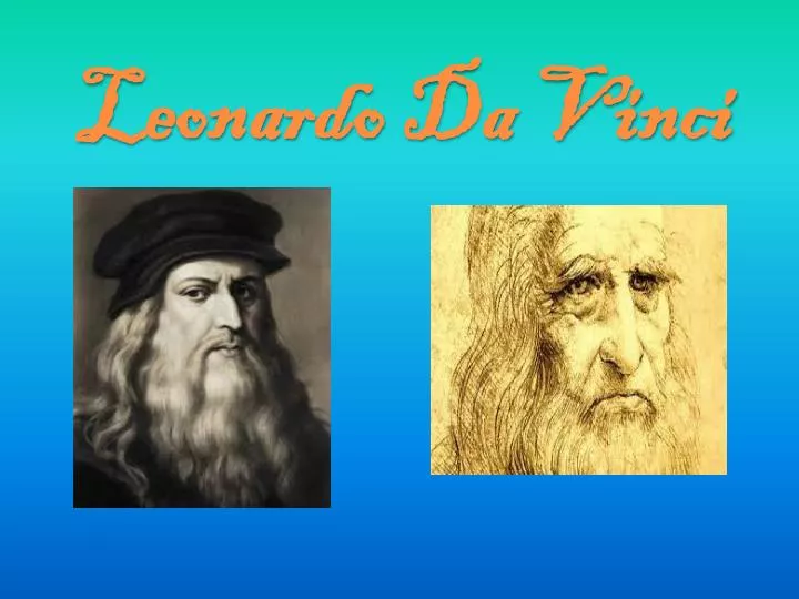PPT - Leonardo Da Vinci PowerPoint Presentation, free download - ID:2036479