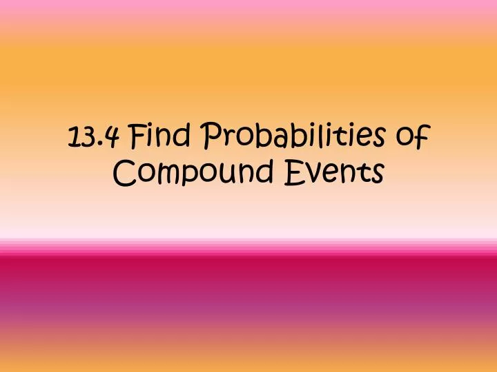 probability of compound events ppt Ppt probability of compound events powerpoint presentation id.