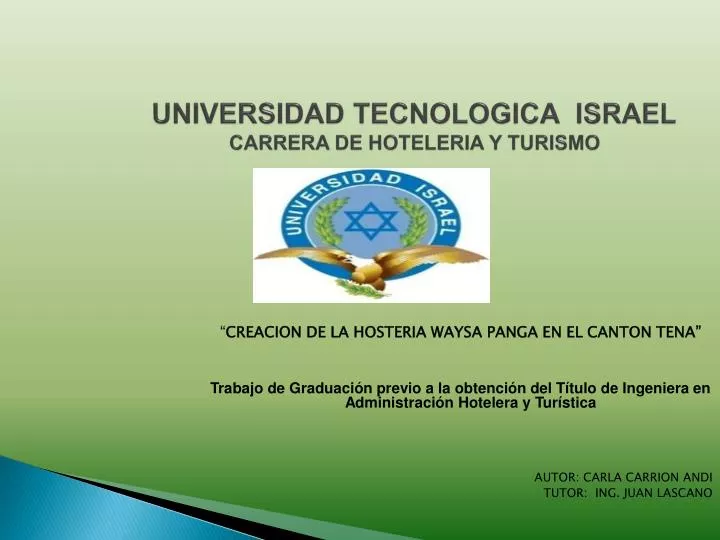 PPT - UNIVERSIDAD TECNOLOGICA ISRAEL CARRERA DE HOTELERIA Y TURISMO  PowerPoint Presentation - ID:2038130