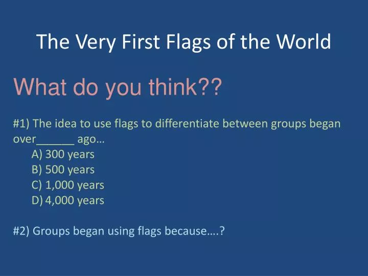 ppt the very first flags of the world powerpoint presentation id