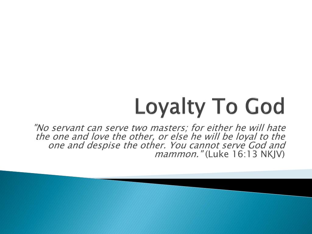 PPT Loyalty To God PowerPoint Presentation Free Download ID 2040004