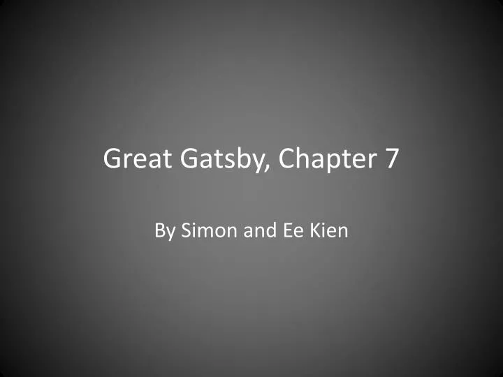 What Happens At The End Of Chapter 7 Of The Great Gatsby