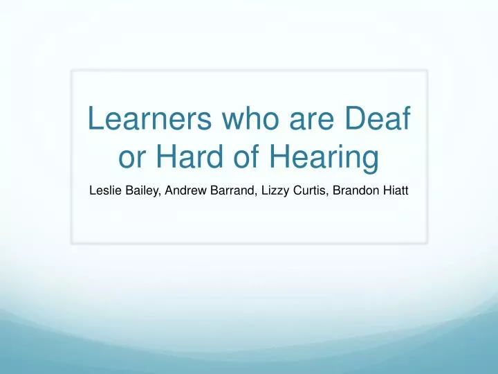 learners who are deaf or hard of hearing n.