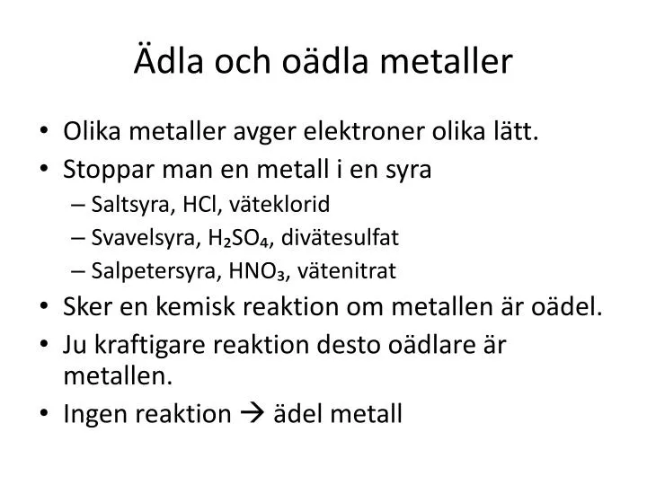 PPT - Ädla och oädla metaller PowerPoint Presentation, free ...