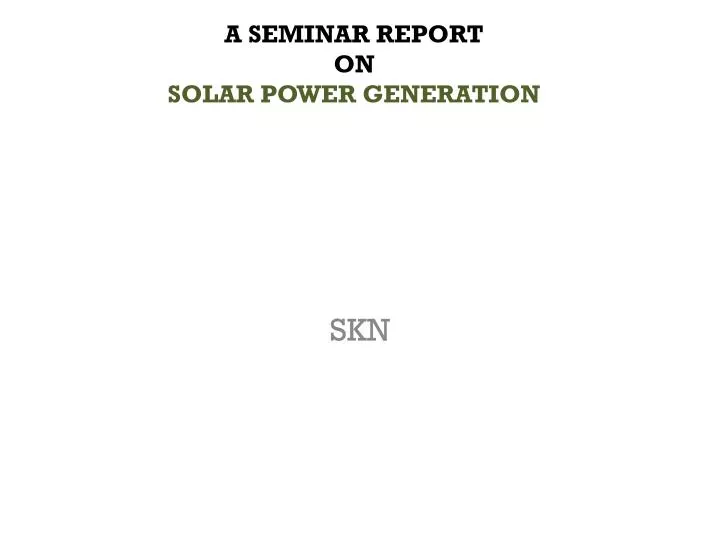 a seminar report on solar power generation n.