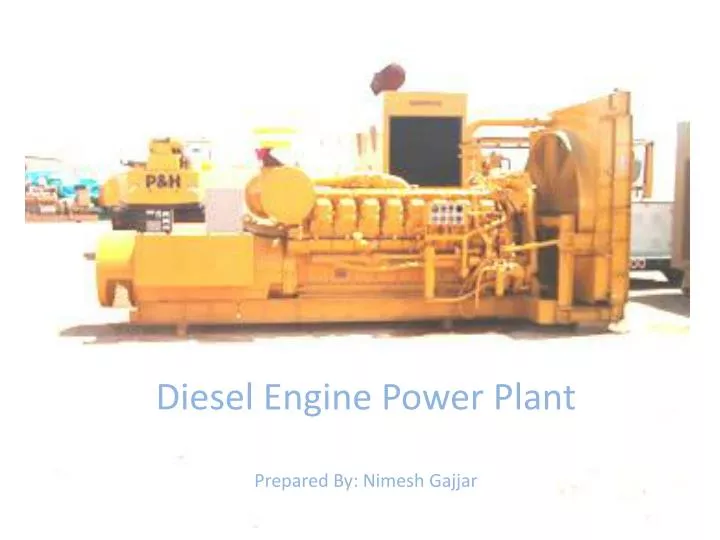 diesel engine power plant prepared by nimesh gajjar n.