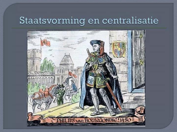 PPT - Staatsvorming en centralisatie PowerPoint Presentation, free