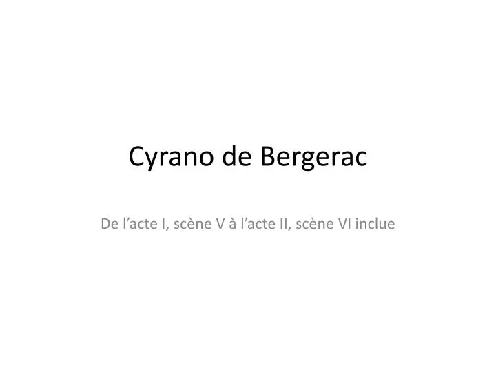 Edmond Rostand Cyrano de bergerac Acte 1 scene 5 5ème Français