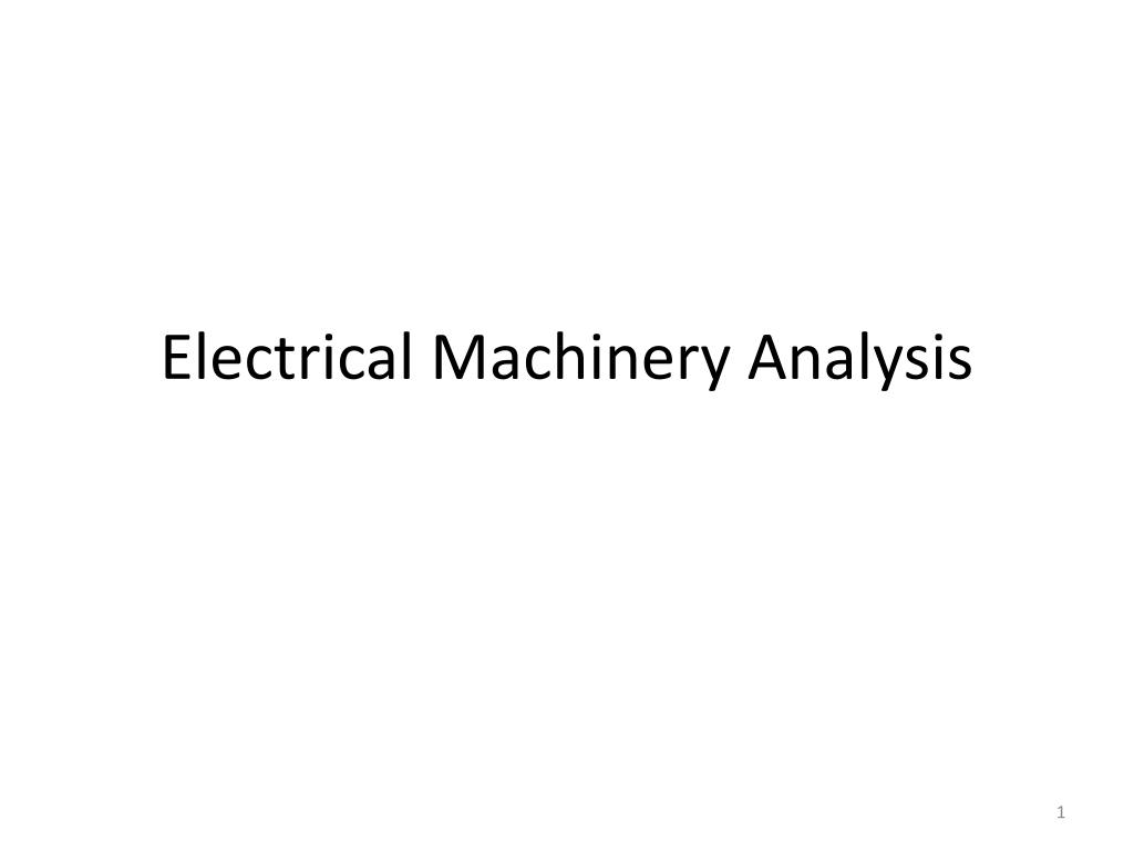 PPT - Electrical Machinery Analysis PowerPoint Presentation, Free ...