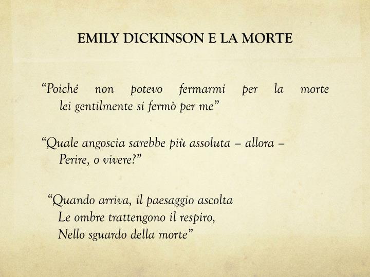 Poiché Non Potevo Fermarmi Per La Morte