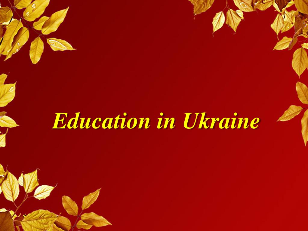 education in ukraine presentation