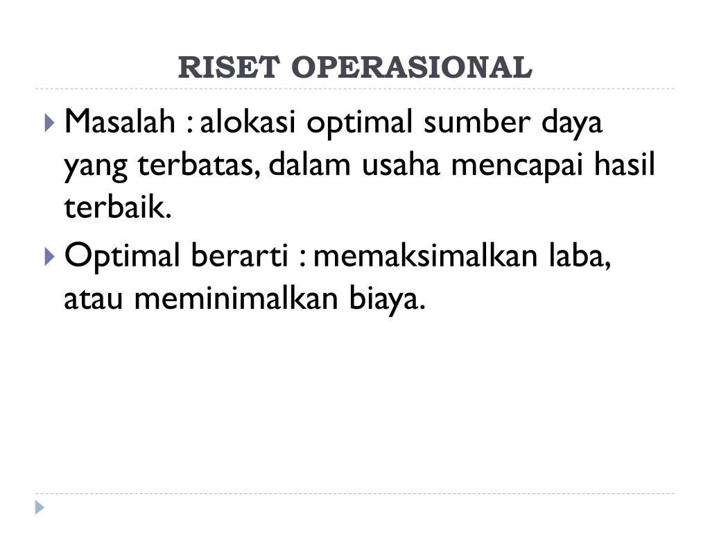 PPT - Pertemuan I – Konsep Dasar Riset Operasional PowerPoint ...